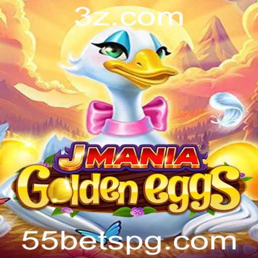 Descubra o Fascinante Mundo do Jogo JManiaGoldenEggs: Aposta 55 Bet